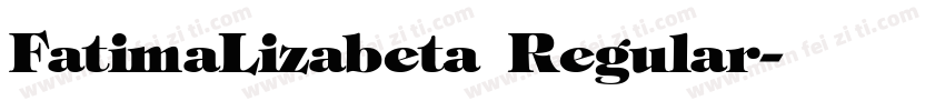 FatimaLizabeta Regular字体转换